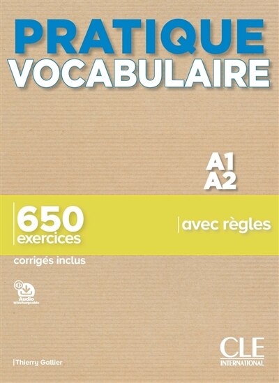 Couverture_Pratique vocabulaire A1-A2 : 650 exercices avec règles : corrigés inclus