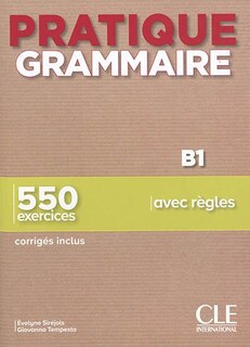 Couverture_Pratique grammaire B1 : 550 exercices avec règles : corrigés inclus