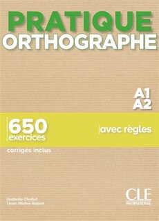 Couverture_Orthographe A1-A2 : 650 exercices avec règles