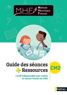 Front cover_Méthode heuristique de français : guide des séances + ressources CM2