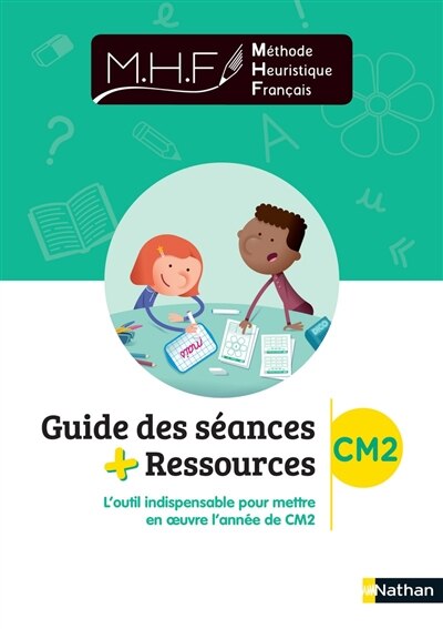 Front cover_Méthode heuristique de français : guide des séances + ressources CM2