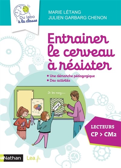 Couverture_Entraîner le cerveau à résister, lecteurs CP-CM2 : une démarche pédagogique, des activités