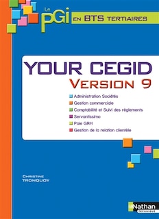 Couverture_Your CEGID version 9 : le PGI en BTS tertiaires : élève, 2014