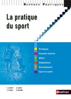 Front cover_La pratique du sport : pratiques, fonction motrice, effort, adaptations, entraînement, sport et santé