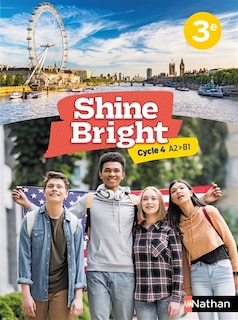 Couverture_Shine bright, anglais 3e, cycle 4, A2-B1