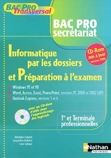 Couverture_Informatique par les dossiers et préparation à l'examen, bac pro secrétariat, 1re et terminale professionnelles