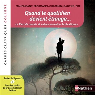 Front cover_Quand le quotidien devient étrange... : le pied de momie et autres nouvelles fantastiques