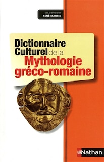 Dictionnaire culturel de la mythologie gréco-romaine