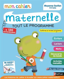 Couverture_Mon cahier maternelle, moyenne section 4-5 ans : tout le programme