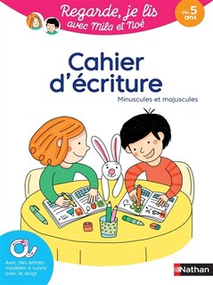 Front cover_Regarde, je lis ! : cahier d'écriture, minuscules et majuscules : méthode de lecture syllabique et visuelle, dès 5 ans