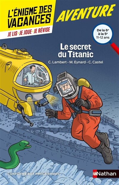Front cover_Le secret du Titanic : de la 6e à la 5e, 11-12 ans : conforme aux programmes