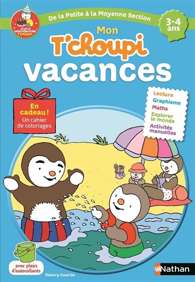 Couverture_Mon T'choupi vacances : de la petite à la moyenne section : 3-4 ans