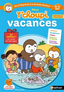 Front cover_Mon T'choupi vacances : de la moyenne à la grande section : 4-5 ans