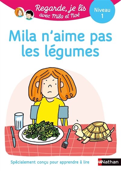 Couverture_Mila n'aime pas les légumes : une histoire à lire tout seul, niveau 1