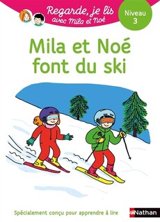 Front cover_Mila et Noé font du ski : une histoire à lire tout seul, niveau 3