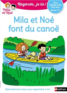 Couverture_Mila et Noé font du canoë : une histoire à lire tout seul, niveau 1+