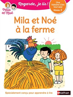 Front cover_Mila et Noé à la ferme : une histoire à lire tout seul, niveau 2
