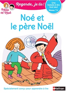 Front cover_Noé et le père Noël : une histoire à lire tout seul, niveau 1+