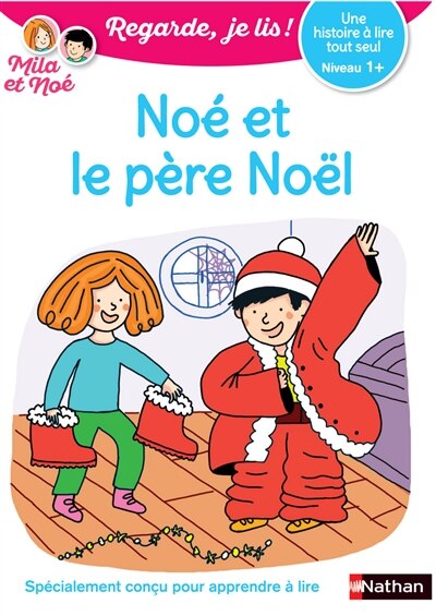 Front cover_Noé et le père Noël : une histoire à lire tout seul, niveau 1+