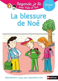 Front cover_La blessure de Noé : une histoire à lire tout seul, niveau 1