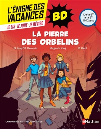 La pierre des orbelins: de la 6e à la 5e, 11-12 ans