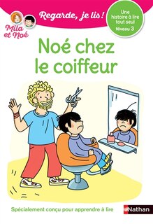 Couverture_Noé chez le coiffeur : une histoire à lire tout seul, niveau 3