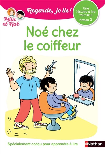 Couverture_Noé chez le coiffeur : une histoire à lire tout seul, niveau 3
