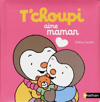 Front cover_T'CHOUPI AIME MAMAN -NE