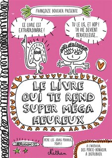 Front cover_Le livre qui te rend super méga heureux