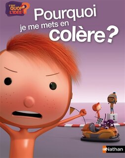 Couverture_Pourquoi je me mets en col&egrave;re ?