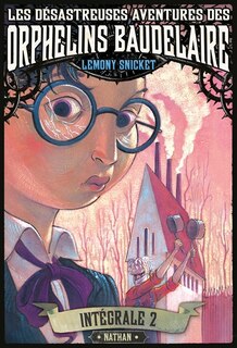 Couverture_Les d&eacute;sastreuses aventures des orphelins Baudelaire : l'int&eacute;grale, Vol. 2