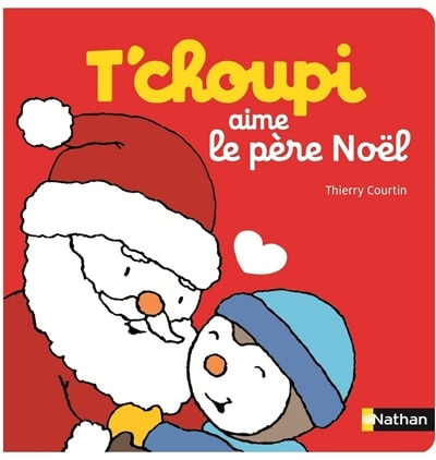Front cover_T'choupi aime le père Noël