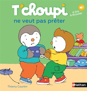Front cover_T'choupi ne veut pas prêter
