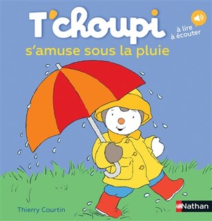 Couverture_T'choupi s'amuse sous la pluie