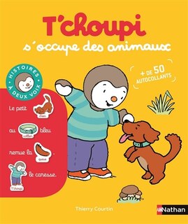 Couverture_T'choupi s'occupe des animaux