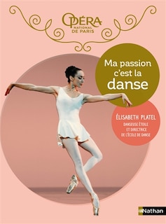 Ma passion, c'est la danse