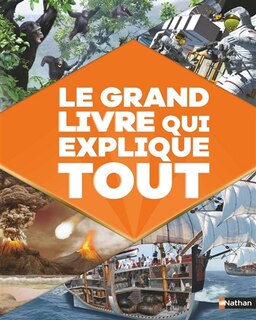 Couverture_LE GRAND LIVRE QUI EXPLIQUE TOUT
