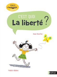 Couverture_C'est quoi la libert&eacute; ?