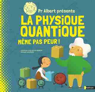 Professeur Albert: la physique quantique de Sheddad Kaid-salah Ferron