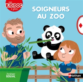 Couverture_Soigneurs au zoo : zooparc de Beauval