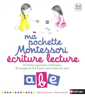 MA POCHETTE MONTESSORI -ECRITURE LECTURE