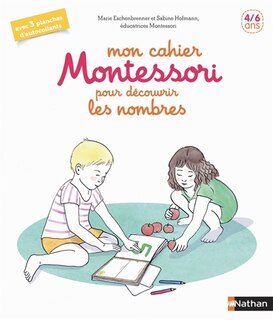Front cover_Mon cahier Montessori pour découvrir les nombres : 4-6 ans
