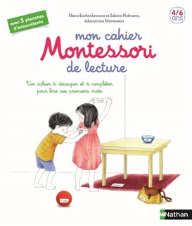 Front cover_Mon cahier Montessori de lecture : un cahier à découper et à compléter pour lire ses premiers mots : 4-6 ans