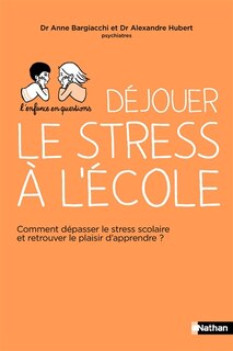 Couverture_Déjouer le stress à l'école