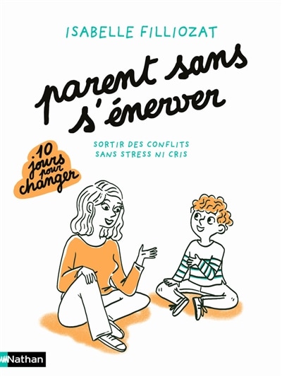 Front cover_Parents sans s'énerver : sortir des conflits sans stress ni cris