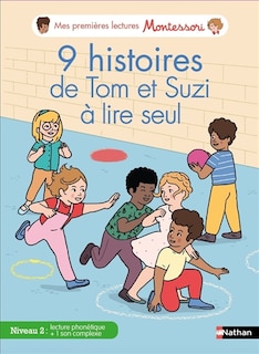 Front cover_9 histoires de Tom et Suzi à lire seul : niveau 2 : lecture phonétique + 1 son complexe
