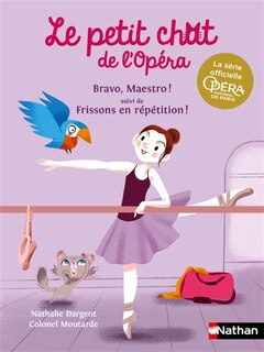 Couverture_Bravo, Maestro ! ; Frissons en répétition !