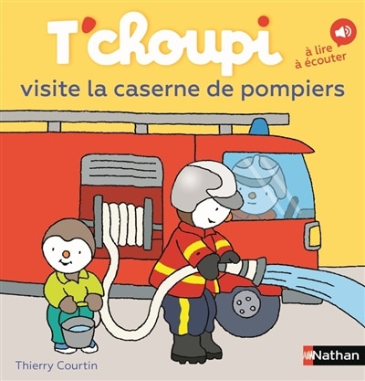 Front cover_T'choupi visite la caserne de pompiers