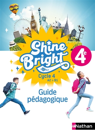 Couverture_Shine bright, anglais 4e, cycle 4 A2-B1 : guide pédagogique
