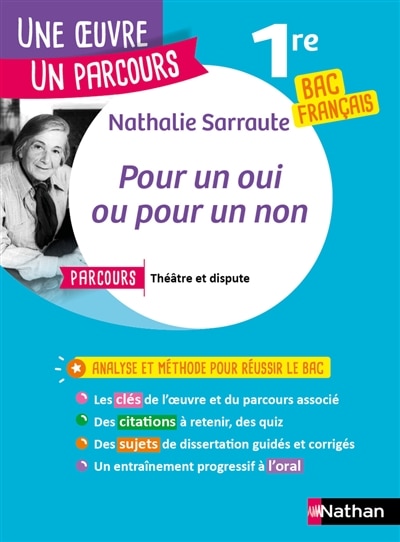 Couverture_Nathalie Sarraute, Pour un oui ou pour un non : parcours théâtre et dispure : 1er bac français